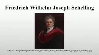 Friedrich Wilhelm Joseph Schelling