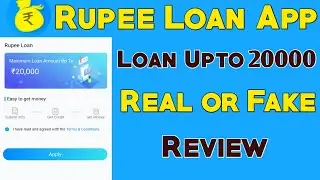 Rupee Loan App/Rupee Loan App Real or Fake