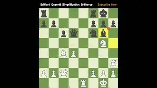 Brilliant Queen!! Simplification Brilliance #queensacrifice #simplification   #chesschallenge
