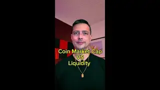 Coin Market Cap vs Liquidity and Trading Volume