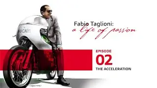 Fabio Taglioni: Acceleration on Ducati Bikes | Episode 2