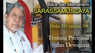 Sarassamuscaya Sloka 391 sampai 398 Tentang Pitrayana dan Dewayana