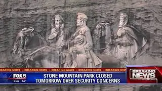 Stone Mountain Park closed Saturday