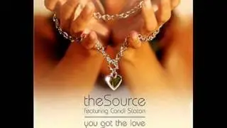 The Source feat. Candi Staton - You got the Love