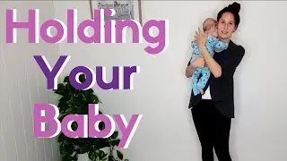 Tips For Holding Your Baby - Postpartum Alignment