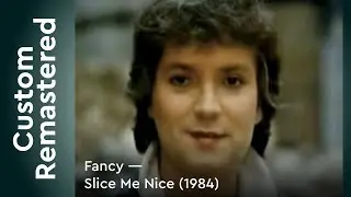Fancy &mdash; Slice Me Nice (1984) FullHD Custom Remastered