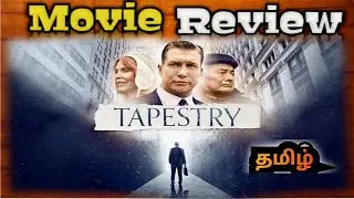 Tapestry (2019) Tamil dubbed Movie Review | Tapestry Movie Review | TopCini 