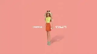 Hot Chelle Rae - I Hate LA (Official Audio)