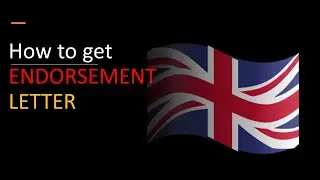 How to get UK ENDORSEMENT LETTER from ENDORSING BODY