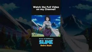 That Time I Got Reincarnated as a SLIME - 90s Retro Anime