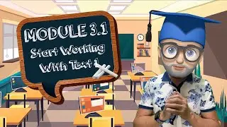 MODULE 3.1 : Start Working With Text 1 / Begin Werk Met Teks 1