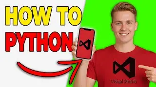 Как использовать Visual Studio Code для разработки на Python (полная настройка)
