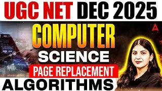 UGC NET Computer Science Page Replacement Algorithms By Shahna Ma'am