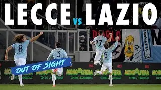 🎥 LECCE-LAZIO - OUT OF SIGHT