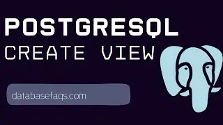 PostgreSQL Create Views | How to Create View in PostgreSQL | Create View in PostgreSQL | Database