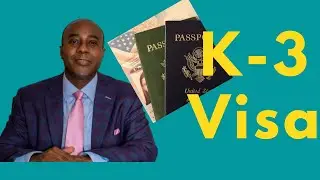 K 3 Visa  - Non-immigrant Visa for U.S. Citizen Spouse