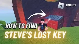 INSANE EASY QUEST! - how to find Steve&rsquo;s Lost Keys in Fish It Roblox tutorial