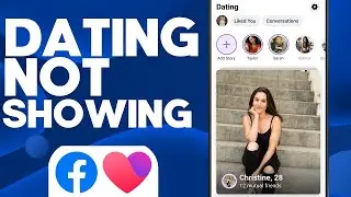 How To Fix Facebook Dating Not Available
