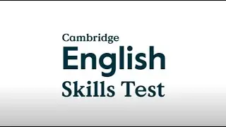 Introducing the Cambridge English Skills Test