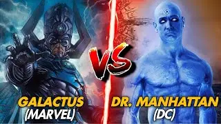 Galactus Vs Dr. Manhattan | In HINDI | MARVEL vs DC