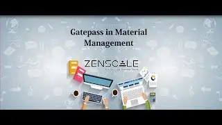 Gatepass in Material Management: Zenscale