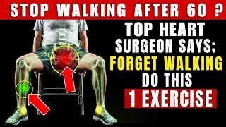 Over 60? THIS 1 Chair Exercise Is Better Than Walking (Surgeon Approved)