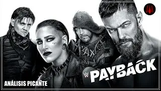 WWE Payback 2023 - An&aacute;lisis Picante