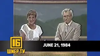 Newswatch 16 for June 21, 1984 | From the WNEP Archives