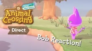 Animal Crossing: New Horizons Bob Reaction!