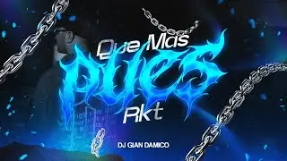 QUE MAS PUES - DJ GIAN DAMICO @Sech