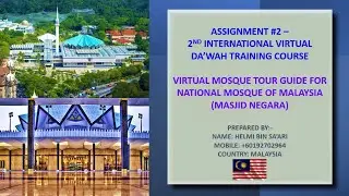 My Virtual Mosque Tour Guide for National Mosque of Malaysia (Masjid Negara)