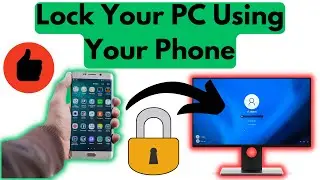 How to Lock Your PC/Laptop Using Mobile Phone | Lock Your PC From Your Phone