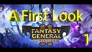Fantasy General II – A First Look & Sneak Peak - Part 1