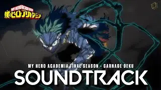 『  Carnage Deku Theme 』Deku vs Shigaraki | My Hero Academia Final Season Episode 5 OST Cover