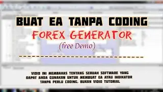 Membuat Robot Forex tanpa Coding dengen Forex Generator