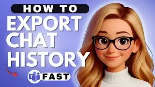 How to Export Chat History in Microsoft Teams - 2026