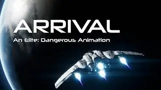 Arrival: An Elite: Dangerous Animation