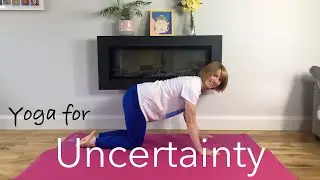 Yoga for Uncertainty | Easy | 15mins.