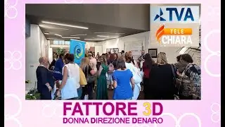 Fattore 3D Donne Direzione Denaro speciale su Telechiara e  TVA 01 10 2025