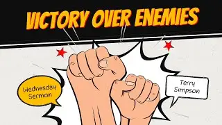 TERRY SIMPSON: HOW TO HAVE CONSTANT VICTORY OVER ALL YOUR ENEMIES
