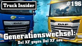 Truck Insider: Generationswechsel - Daf XF gegen Daf XF neu