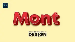 How to Design Mont 3D Text Effect | Adobe Photoshop Tutorial | Speed Art | Grafix Mentor