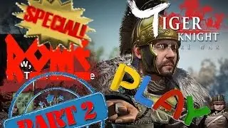 Some more tips and tactic with the Roman troops! Tiger Knight Empire War (rome tier 6 vs tier 7) 虎豹骑