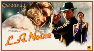 LA Noir - Episode 11 - The Studio Secretary Murder