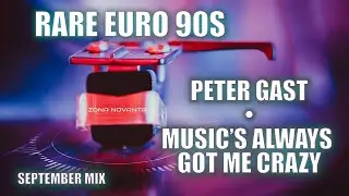 Peter Gast - Music&rsquo;s Always Got Me Crazy (September Mix) 💿 Rare ItaloDance (1994)