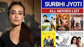 SURBHI JYOTI ALL MOVIES AS TV SHOWS WEB SERIES LIST