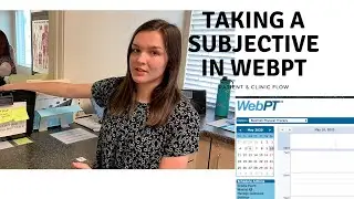 Taking a Subjective in WebPT - PT Clinic Training