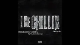 Nardo Wick / I Be Chillin #slowed