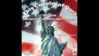 This Country of Ours, Part 1: Stories of Explorers and Pioneers - Henrietta Elizabeth Marshall