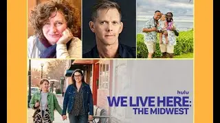 💜 Queer in the Heartland: Talking with the Filmmakers & Folks of Hulu's 'We Live Here: The Midwest'